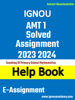 IGNOU AMT 1 Solved Assignment 2023 2024